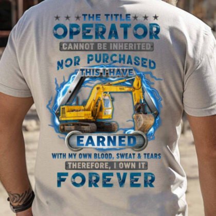 Operator Earned Not Inherited Apparel - Blood Sweat Tears