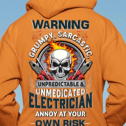 Warning Grumpy Electrician Apparel – Sarcastic Quote
